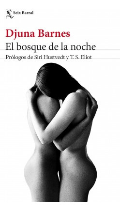 El Bosque De La Noche - Djuna Barnes