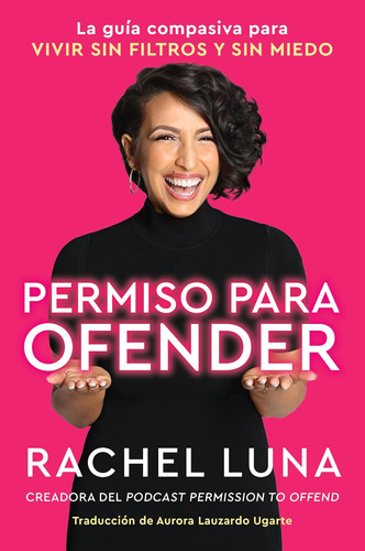 Libro: Permission To Offend Permiso Para Ofender (spanish Ed