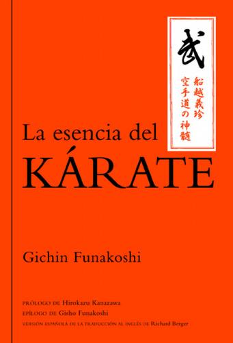 La Esencia Del Kárate - Funakoshi, Gichin