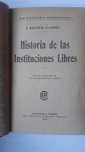 Historia De Las Instituciones Libres  Agustin Alvarez