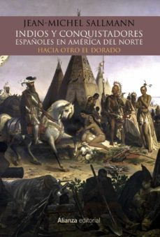 Indios Y Conquistadores Españoles En America Del Norte ...