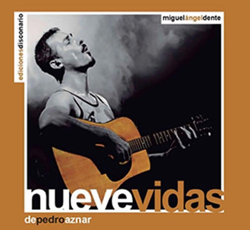 Nueve Vidas De Pedro Aznar - Miguel Angel Dente