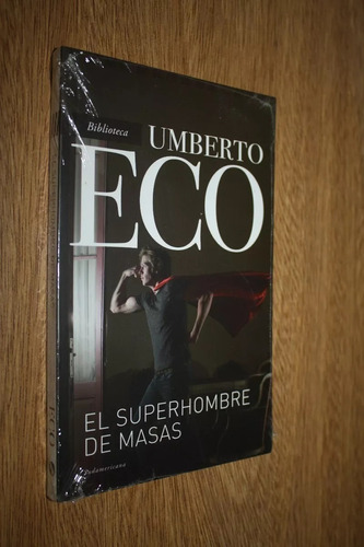 El Superhombre De Masas - Umberto Eco - Sudamericana - Nuevo