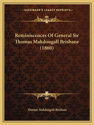 Libro Reminiscences Of General Sir Thomas Makdougall Bris...