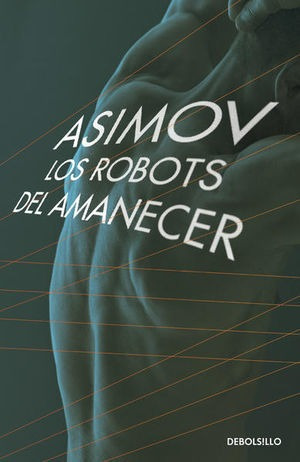 Libro Los Robots Del Amanecer Original