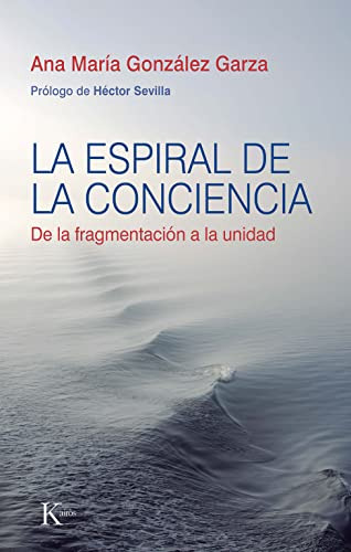 Libro La Espiral De La Conciencia De González Garza Ana Marí