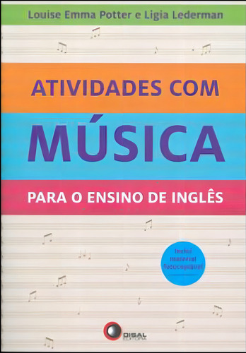 Atividades Com Música Para O Ensino De Inglês, De Potter, Louise Emma / Lederman, Ligia. Editorial Disal Editora, Tapa Mole, Edición 2013-02-08 00:00:00 En Português