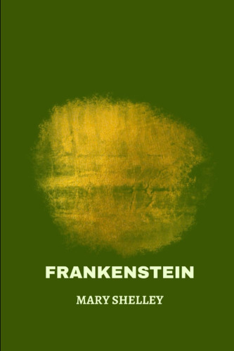 Libro: Frankenstein By Mary Shelley