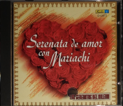 Serenatas De Amor Con Mariachi - Las Serenatas Del Milenio