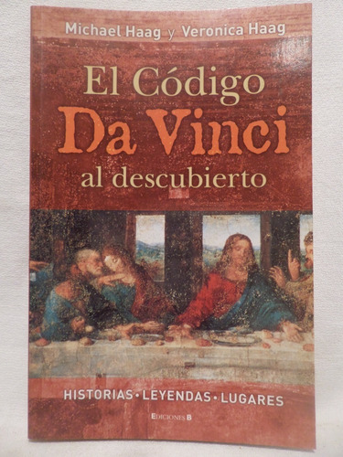 El Codigo Da Vinci Al Descubierto, Michael/ Florencia Haag