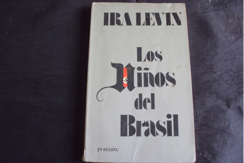 Los Niños Del Brasil - Ira Levin (pomaire)