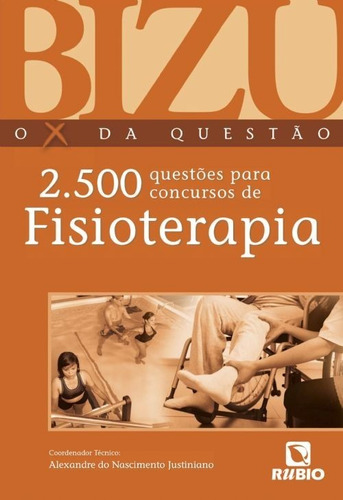 Livro: O X Da Questão 2.500 Questões Concursos Fisioterapia