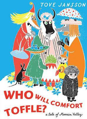 Libro Who Will Comfort Toffle? : A Tale Of Moomin Valley ...