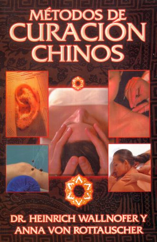 Libro: Metodos De Curacion Chinos