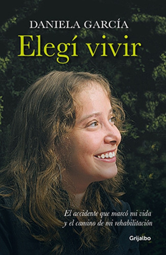 Imagen 1 de 3 de Elegi Vivir - García, Daniela