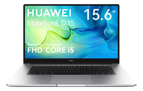 Laptop Huawei Matebook D15 Core I5 11.5th 8gb +512ssd Plata