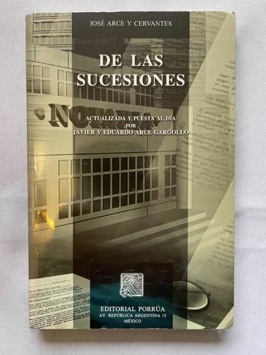 De Las Sucesiones José Arce Y Cervantes