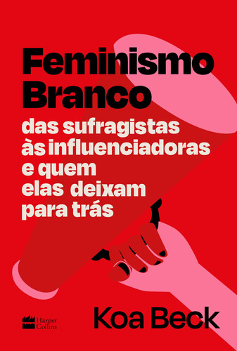 Livro Feminismo Branco