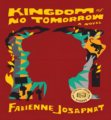 Kingdom Of No Tomorrow, De Josaphat Fabienne. Editorial Algonquin En Inglés, 2024