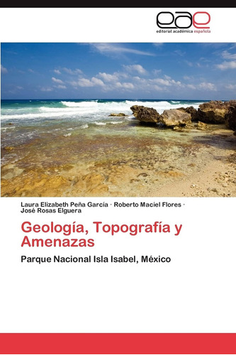 Libro: Geología, Topografía Y Amenazas: Parque Nacional Isla
