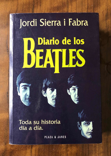 Diario The Beatles Toda Su Historia Jordi Sierra Mccartney