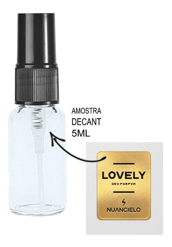 Imagem 1 de 3 de Decant 5ml - Perfume Lovely - Nuancie - Amostra Vidro Spray