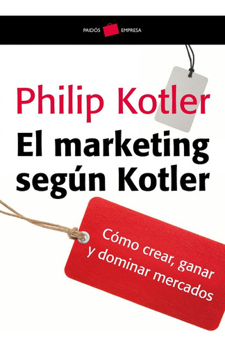 Marketing Segun Kotler,el - Philip Kotler