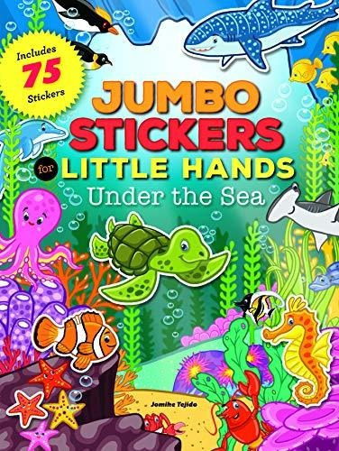 Jumbo Stickers For Little Hands: Under The Sea