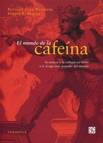 Libro: El Mundo De La Cafeina (tezontle) (edición Española)