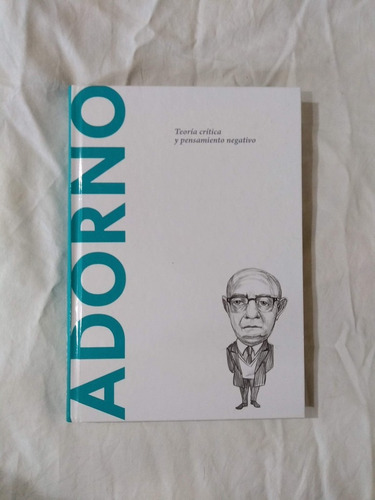 Adorno Teoría Crítica Y Pensamiento Negativo - Mario Farina