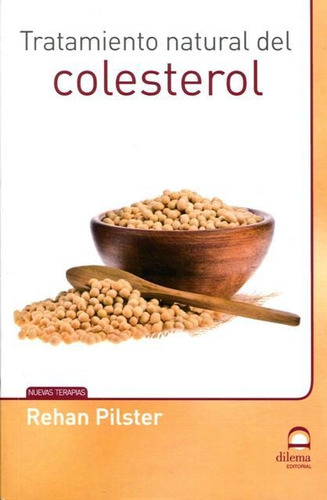 Tratamiento Natural Del Colesterol, Rehan Pilster, Dilema