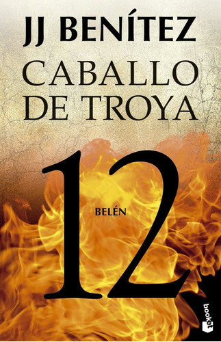 Libro Belen. Caballo De Troya 12 - J. J. Benitez