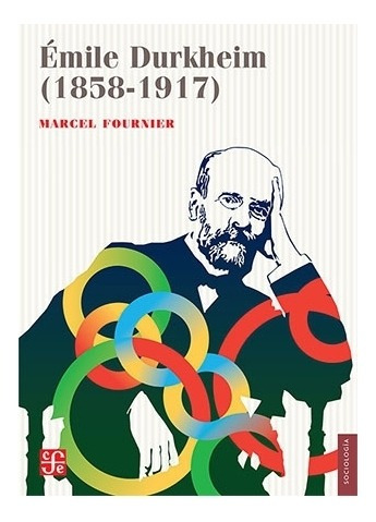 Imagen 1 de 1 de Sociología: Émile Durkheim (1858-1917) | Marcel Fournier