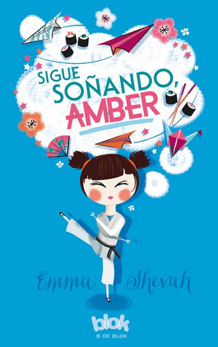 Sigue Soãâ±ando, Amber, De Shevah, Emma. Editorial B De Blok (ediciones B), Tapa Blanda En Español