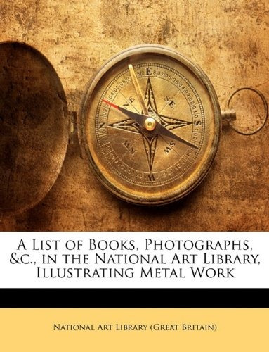 A List Of Books, Photographs,  Y C, In The National Art Libr