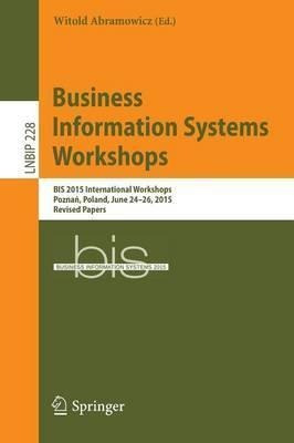 Business Information Systems Workshops - Witold Abramowic...