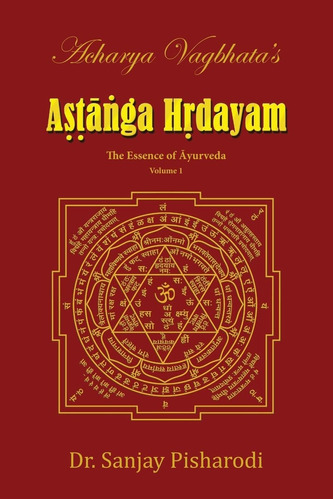 Libro: Acharya Vagbhataøs Astanga Hrdayam Vol-1: The Essence
