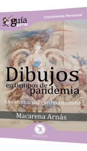 Guãâaburros Dibujos En Tiempos De Pandemia, De Arnás, Macarena. Editorial Editatum, Tapa Blanda En Español
