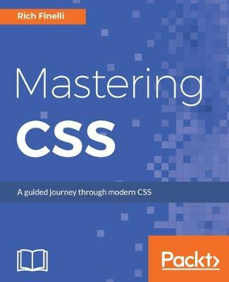 Libro Mastering Css - Rich Finelli