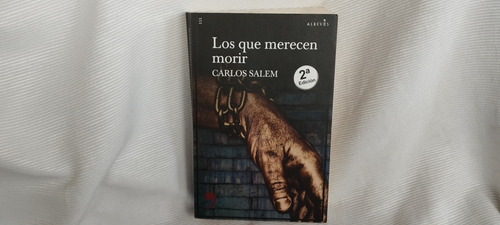 Los Que Merecen Morir Carlos Salem Ed Alreves