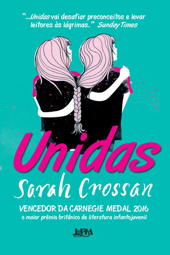 Unidas, de Crossan, Sarah. Editorial Publibooks Livros e Papeis Ltda., capa mole em português, 2018