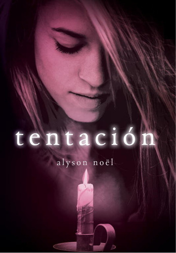 Tentaciãâ³n (inmortales 4), De Noël, Alyson. Editorial Montena, Tapa Blanda En Español