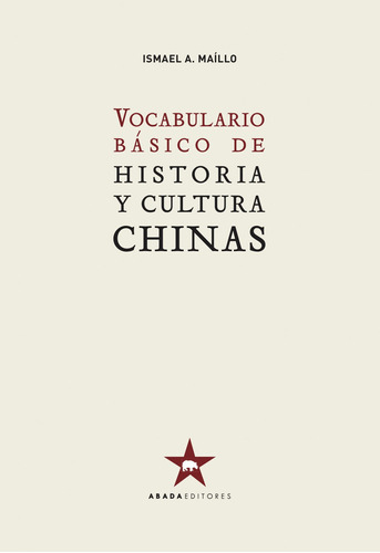 Vocabulario Basico Historia Y Cultura Chinas - Maillo Melcho