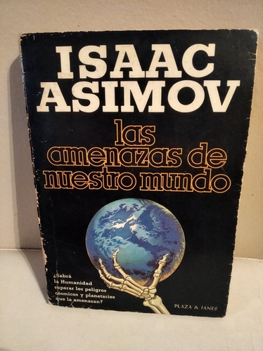 Libro Las Amenazas De Nuestro Mundo. Isaac Asimov
