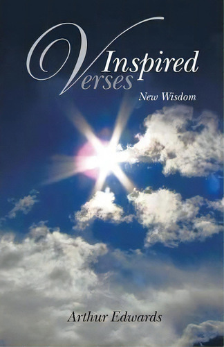 Inspired Verses, De Arthur Edwards Mbe. Editorial Balboa Press, Tapa Blanda En Inglés