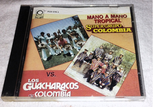 Cd Super Grupo Colombia Vs Los Guacharacos De Colombia 