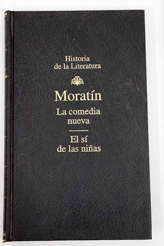 Morantín - La Comedia Nueva / El Sí De Las Niñas