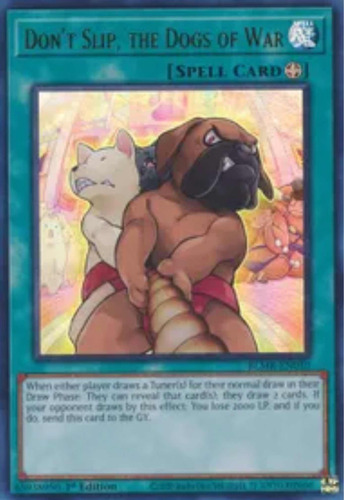 Yugioh! Don't Slip, The Dogs Of War