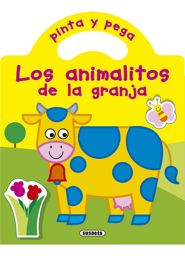 Pinta Y Pega Los Animalitos De La Granja (libro Original)