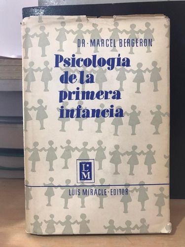 Psicología De La Primera Infancia Dr Marcel Bergeron